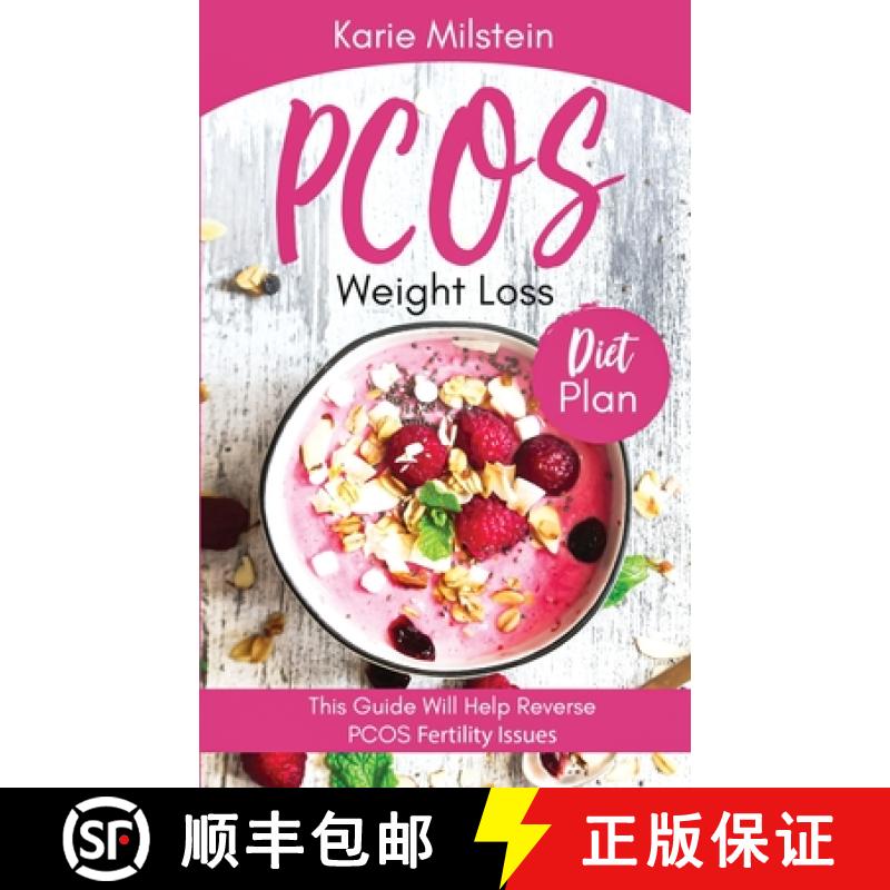 【3-4周达】PCOS Weight Loss Diet Plan This Guide Will Help Reverse PCOS Fertility Issues [9781087943794]