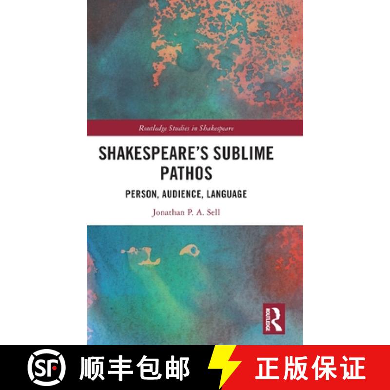 【3-4周达】Shakespeare's Sublime Pathos: Person, Audience, Language [9781032017945]