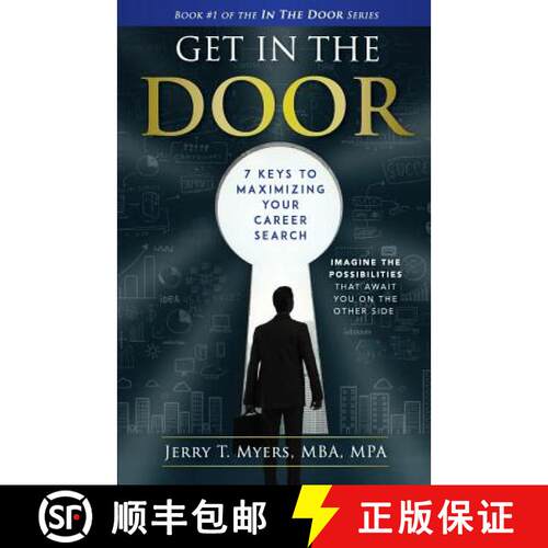 预订 Get In The Door: 7 Keys to Maximizing Your Career Search [9780996686105]