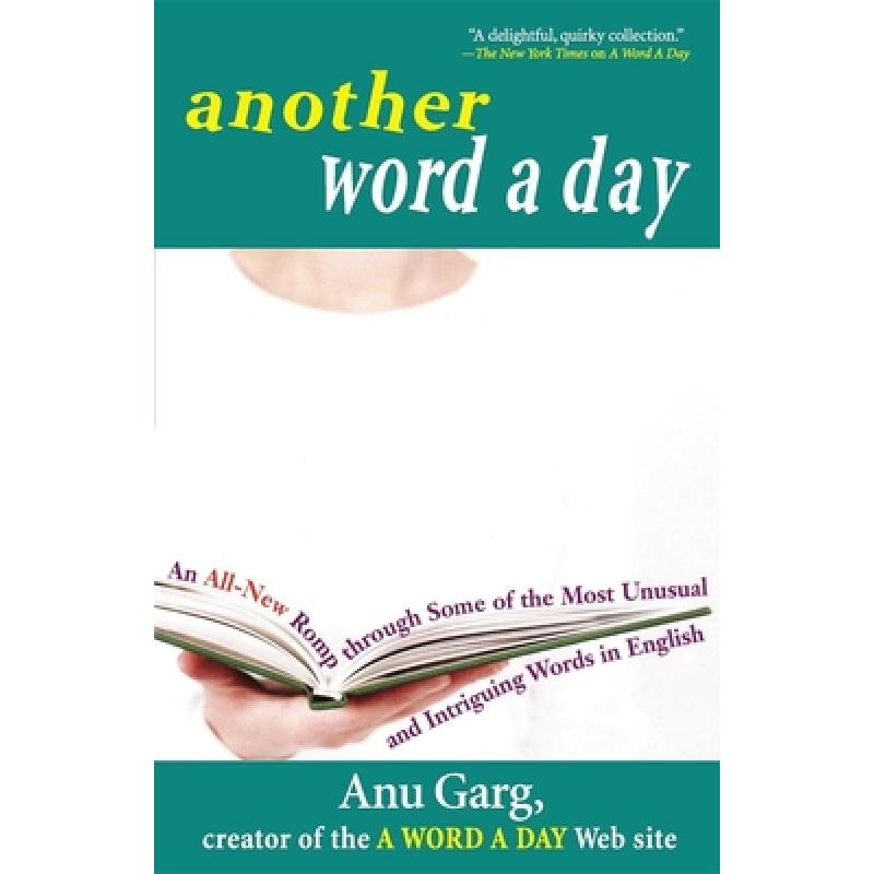 【4周达】Another Word a Day: An All-New Romp Through Some of the Most Unusual and Intriguing Words in... [9781620455432] 书籍/杂志/报纸 进口教材/考试类/工具书类原版书 原图主图