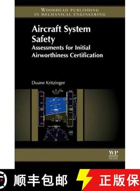 【3-4周达】Aircraft System Safety: Assessments for Initial Airworthiness Certification [9780081008898]
