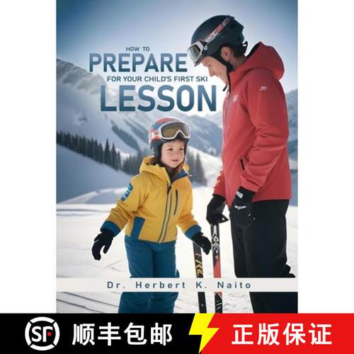 【3-4周达】How To Prepare For Your Child's First Ski Lesson [9798893810981]
