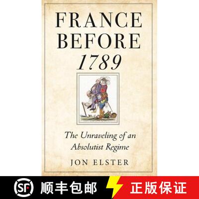 【3-4周达】精装 France before 1789 – The Unraveling of an Absolutist Regime [9780691149813]