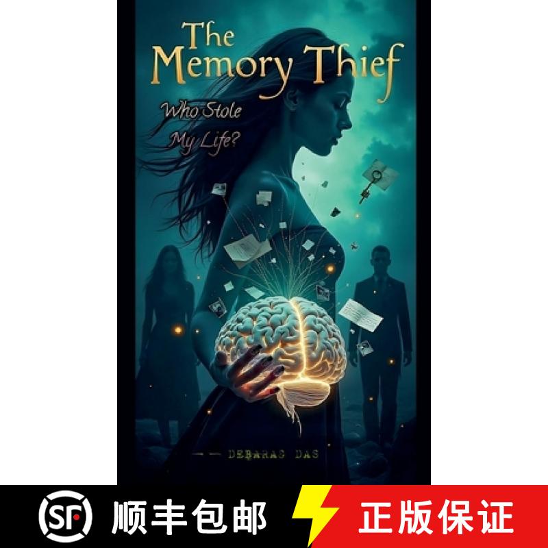 【3-4周达】The Memory Thief : Who Stole My Life? [9798230668190]