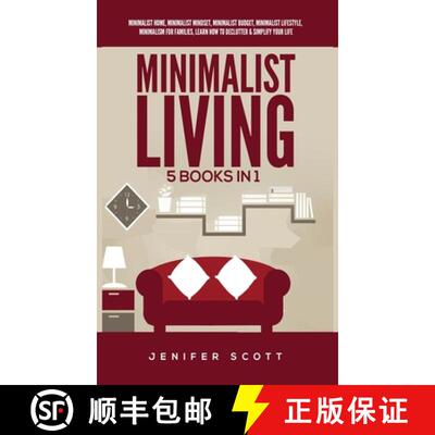 【3-4周达】精装 Minimalist Living: 5 Books in 1: Minimalist Home, Minimalist Mindset, Minimalist Budg... [9781955617611]