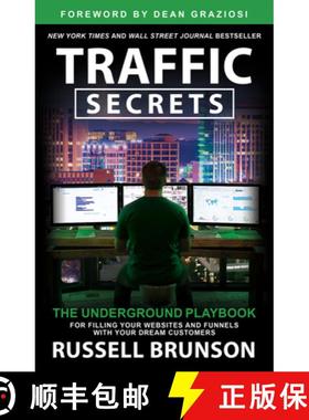 预订 Traffic Secrets: The Underground Playbook for Filling Your Websites and Funnels with Your Dream ... [9781401973735]