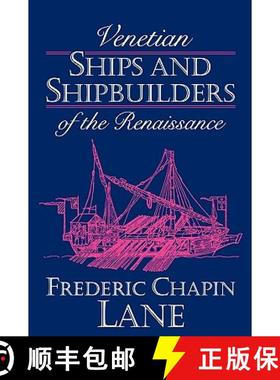 【3-4周达】Venetian Ships and Shipbuilders of the Renaissance [9780801845147]