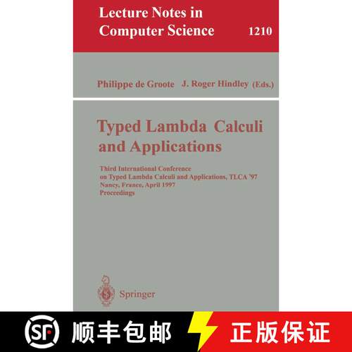【3-4周达】Typed Lambda Calculi and Applications: Third International Conference on Typed Lambda Calc... [9783540626886]