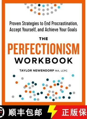 预订 The Perfectionism Workbook: Proven Strategies to End Procrastination, Accept Yourself, and Achie... [9781641520553]