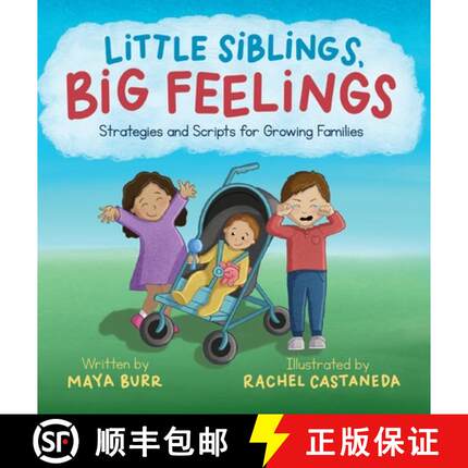 【3-4周达】Little Siblings, Big Feelings: Strategies and Scripts for Growing Families [9798218076856]