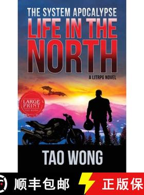预订 Life in the North: A LitRPG Apocalypse: The System Apocalypse: Book 1 [9781989994399]