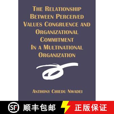 【3-4周达】The Relationship Between Perceived Values Congruence and Organizational Commitment in  Mul... [9781581122138]