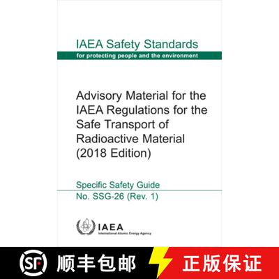 【3-4周达】Advisory Material for the IAEA Regulations for the Safe Transport of Radioactive Material:... [9789201190215]