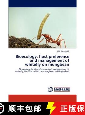 预订 Bioecology, host preference and management of whitefly on mungbean [9783847346425]