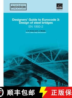 【3-4周达】Designers' Guide to En 1993-2 Eurocode 3: Part 2: Design of Steel Structures Part 2, Steel... [9780727731609]