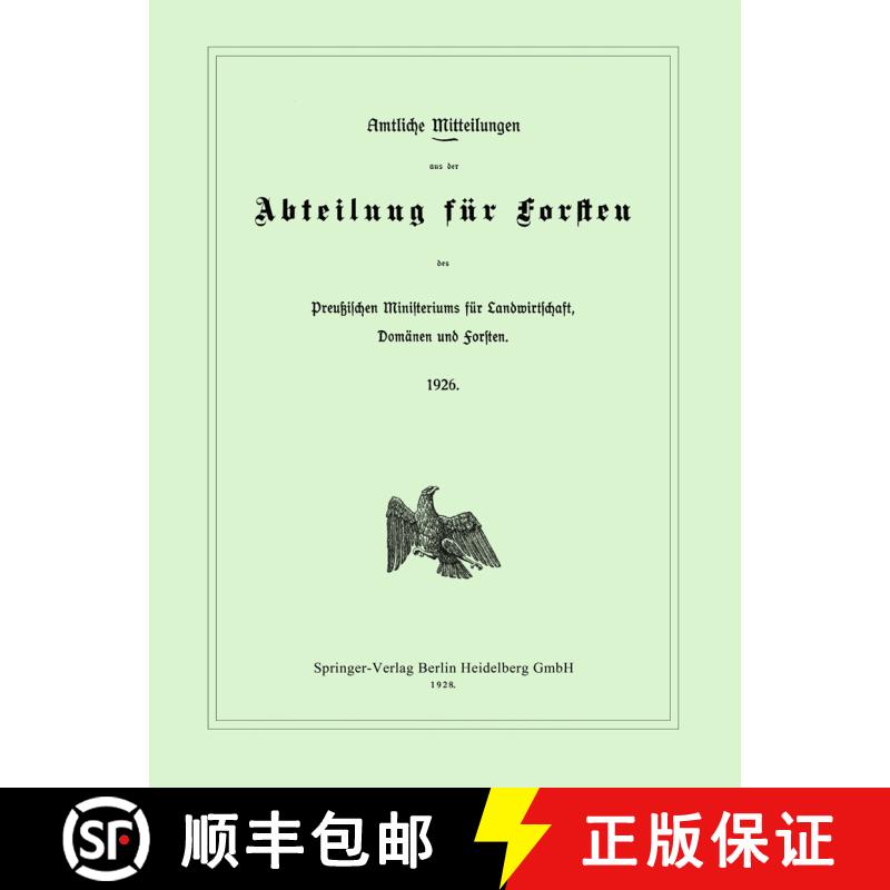 【3-4周达】Amtliche Mitteilungen Aus Der Abteilung Fur Forsten Des Preussischen Ministeriums Fur Land... [9783662386910]图片