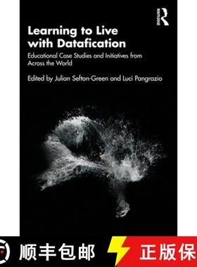 【3-4周达】Learning to Live with Datafication: Educational Case Studies and Initiatives from Across t... [9780367683078]