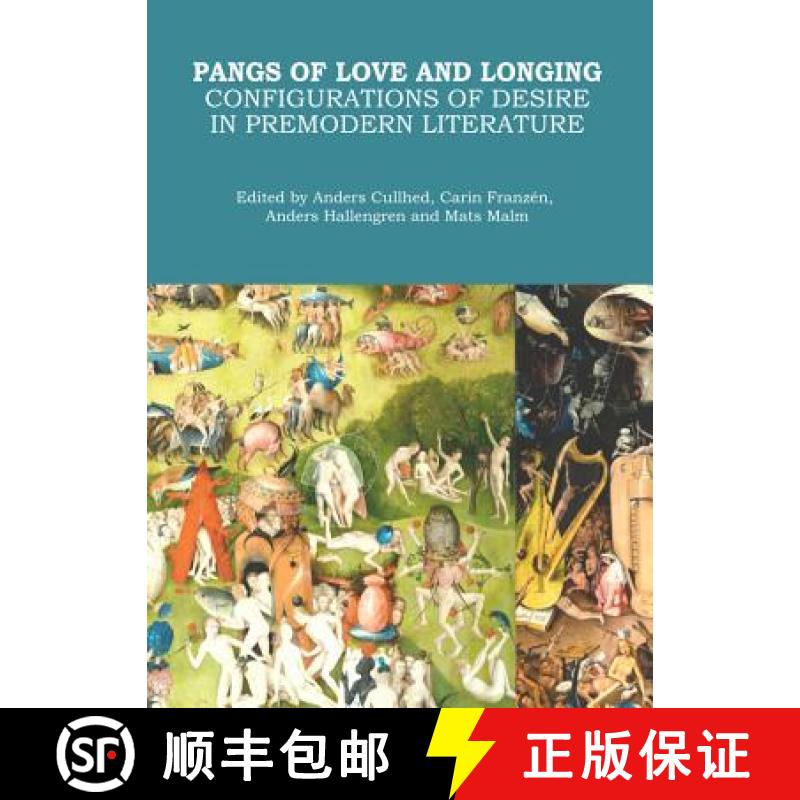 预订 Pangs of Love and Longing: Configurations of Desire in Premodern Literature [9781443847636]