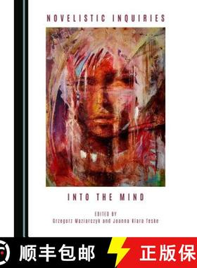 预订 Novelistic Inquiries into the Mind [9781443894906]