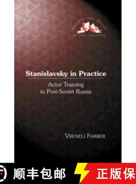 预订 Stanislavsky in Practice : Actor Training in Post-Soviet Russia [9781433103155]