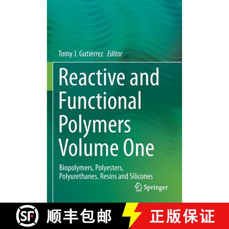 【4周达】Reactive and Functional Polymers Volume One : Biopolymers, Polyesters, Polyurethanes, Resins... [9783030434052]