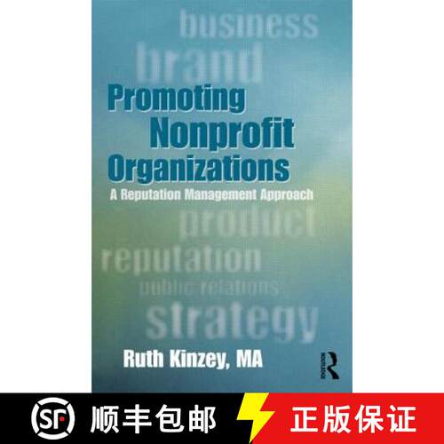 【3-4周达】Promoting Nonprofit Organizations: A Reputation Management Approach [9780415899277]