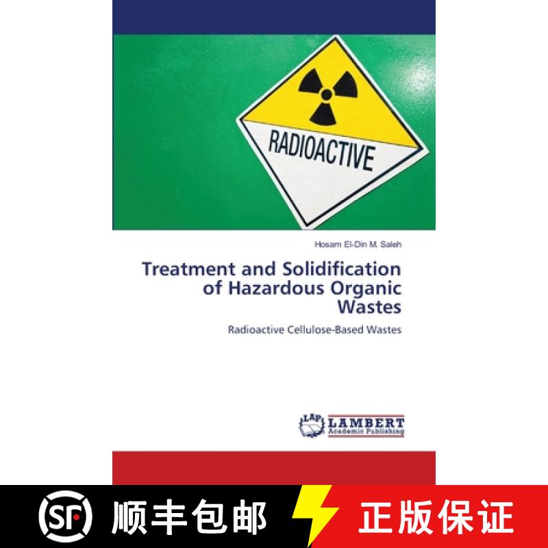 预订 Treatment and Solidification of Hazardous Organic Wastes [9783659185649]