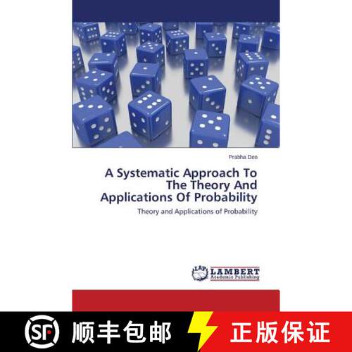 【3-4周达】A Systematic Approach To The Theory And Applications Of Probability [9783659741524]