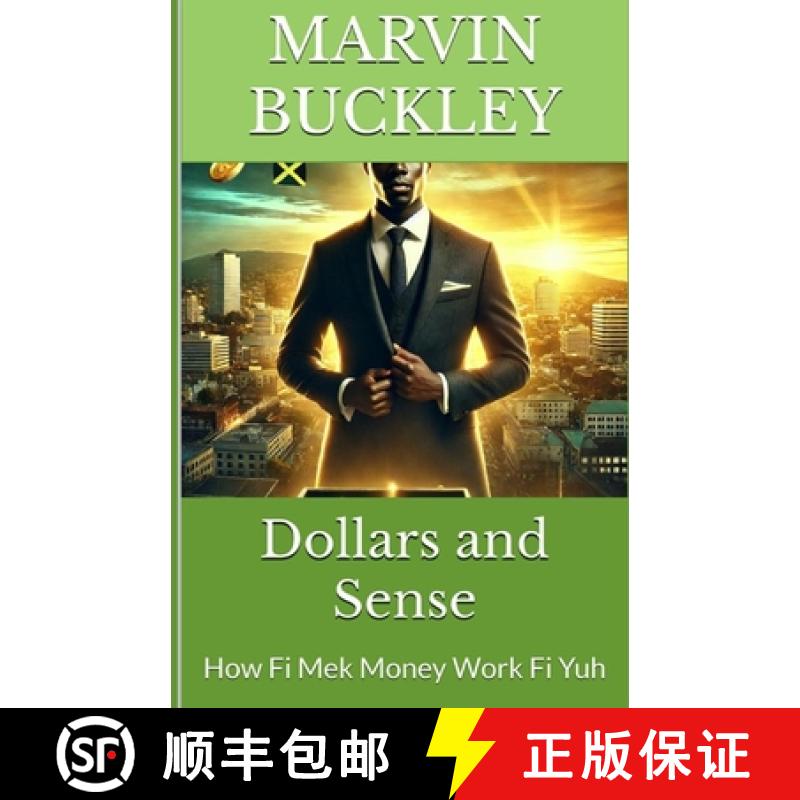 【3-4周达】Dollars and Sense: How Fi Mek Money Work Fi Yuh [9789766590666]
