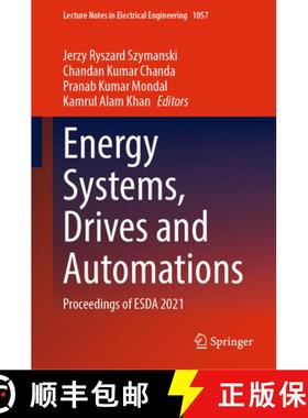 【3-4周达】Energy Systems, Drives and Automations: Proceedings of Esda 2021 [9789819936908]