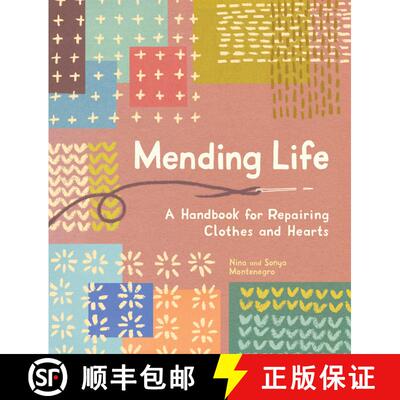 【3-4周达】Mending Life – A Handbook for Repairing Clothes and Hearts (and Patching to Practice Sust... [9781632175175]