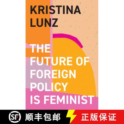 【3-4周达】The Future of Foreign Policy Is Feminist [9781509557837]