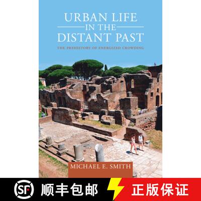 预订 精装 Urban Life in the Distant Past: The Prehistory of Energized Crowding [9781009249041]