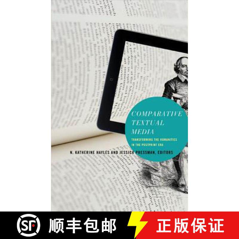 【3-4周达】Comparative Textual Media: Transforming the Humanities in the Postprint Era [9780816680047]