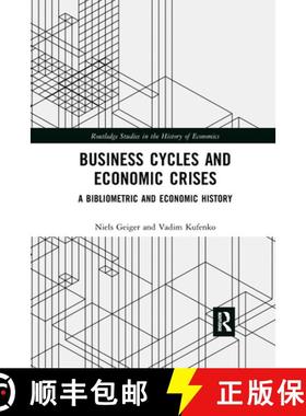 【3-4周达】Business Cycles and Economic Crises: A Bibliometric and Economic History [9780367665760]