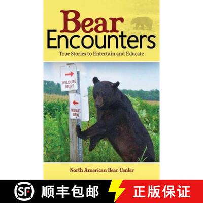 【3-4周达】Bear Encounters : True Stories to Entertain and Educate [9781591933847]
