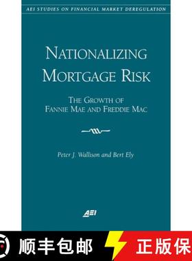预订 Nationalizing Mortgage Risk:: The Growth of Fannie Mae and Freddie Mac [9780844771465]