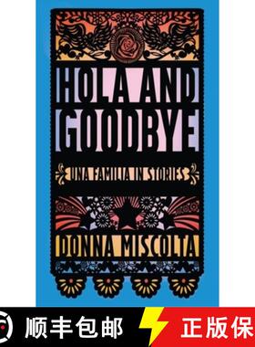 【3-4周达】Hola and Goodbye : Una Familia in Stories [9780932112644]