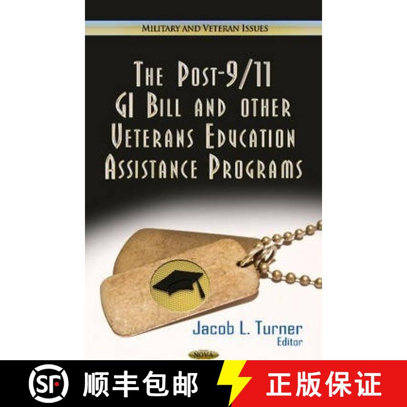 【3-4周达】The Post-9/11 GI Bill and other Veterans Education Assistance Programs [9781624173073]
