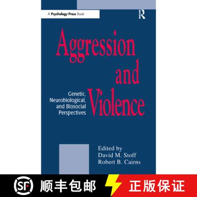 【3-4周达】Aggression and Violence: Genetic, Neurobiological, and Biosocial Perspectives [9780805817553]