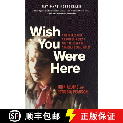 【3-4周达】Wish You Were Here: A Murdered Girl, a Brother's Quest and the Hunt for a Canadian Serial ... [9781039003262]