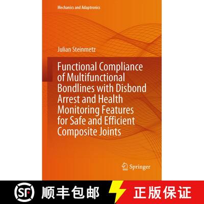 【3-4周达】Functional Compliance of Multifunctional Bondlines with Disbond Arrest and Health Monitori... [9783031724213]