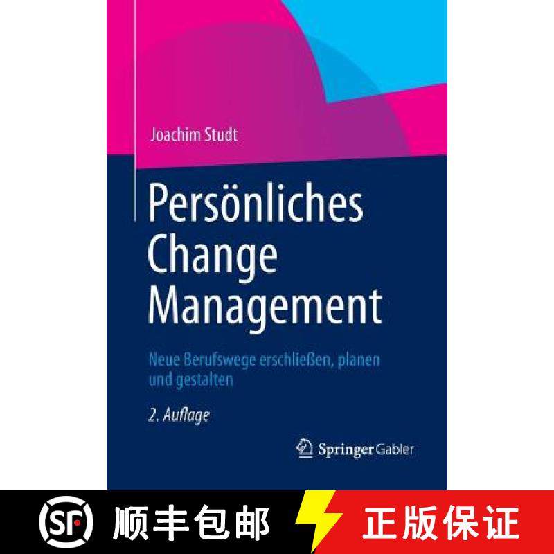 【3-4周达】Persoenliches Change Management: Neue Berufswege erschliessen, planen und gestalten [9783658005757]