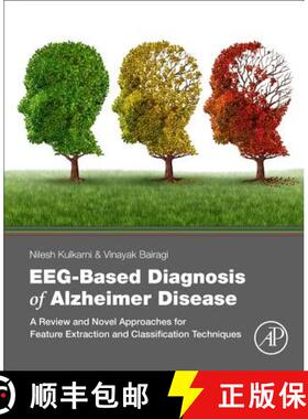 【3-4周达】Eeg-Based Diagnosis of Alzheimer Disease: A Review and Novel Approaches for Feature Extrac... [9780128153925]