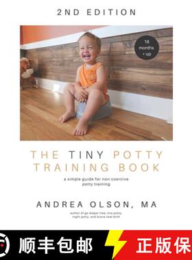 预订 The Tiny Potty Training Book: A Simple Guide for Non-coercive Potty Training [9780692433188]