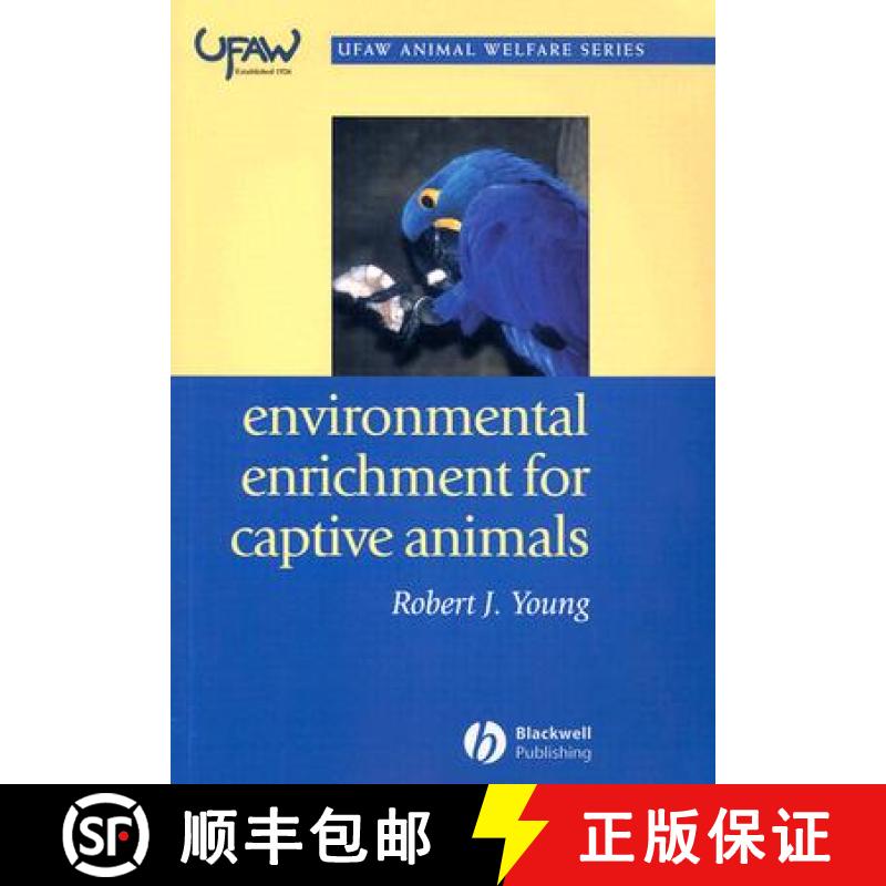 【3-4周达】Environmental Enrichment For Captive Animals [Wiley动物医学] [9780632064076]