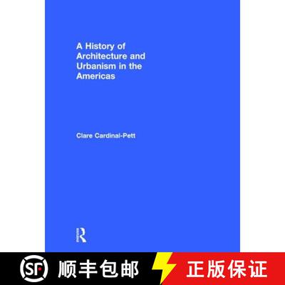 【3-4周达】精装 A History of Architecture and Urbanism in the Americas [9780415534925]