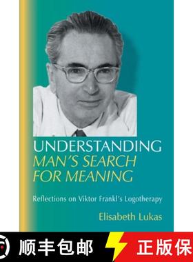 【3-4周达】Understanding Man's Search for Meaning: Reflections on Viktor Frankl's Logotherapy [9781948523004]