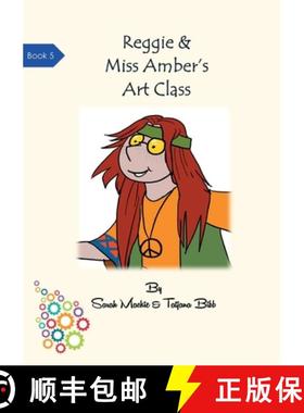 【3-4周达】Reggie & Miss Amber's Art Class [9780995773868]
