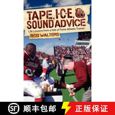 【3-4周达】Tape, I-C-E, and Sound Advice : Life Lessons from a Hall of Fame Athletic Trainer [9781614480129]